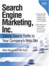 Search Engine Marketing Inc.by Mike Moran and Bill Hunt